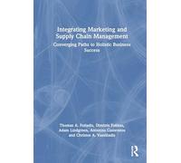 Integrating Marketing and Supply Chain Management: Converging Paths to Holistic Business Success