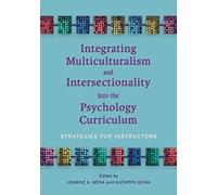 Integrating Multiculturalism And Intersectionality Into The Psychology Curriculum