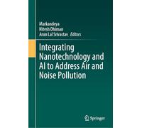 Integrating Nanotechnology and AI to Address Air and Noise Pollution