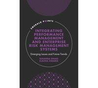Integrating Performance Management And Enterprise Risk Management Systems