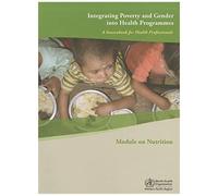 Integrating Poverty And Gender Into Health Programmes