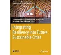 Integrating Resiliency into Future Sustainable Cities