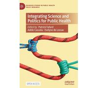 Integrating Science And Politics For Public Health