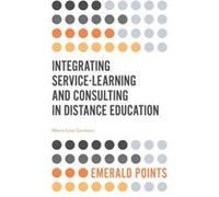 Integrating ServiceLearning and Consulting in Distance Education by Germain & MarieLine Western Carolina University & USA Germain MarieLine Western Carolina University USA (Auteur)