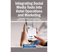 Integrating Social Media Tools Into Hotel Operations and Marketing