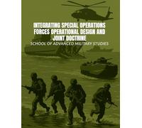 Integrating Special Operations Forces Operational Design and Joint Doctrine