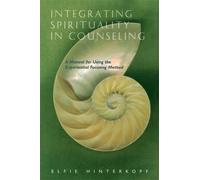 Integrating Spirituality In Counseling