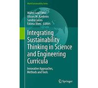 Integrating Sustainability Thinking In Science And Engineering Curricula