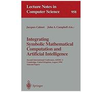 Integrating Symbolic Mathematical Computation And Artificial Intelligence