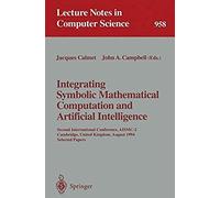Integrating Symbolic Mathematical Computation And Artificial Intelligence
