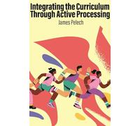 Integrating the Curriculum Through Active Processing