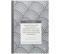 Integrating The Participants' Perspective In The Study Of Language And Communication Disorders
