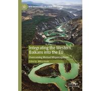 Integrating The Western Balkans Into The Eu