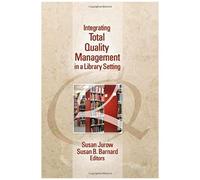 Integrating Total Quality Management In A Library Setting
