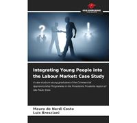 Integrating Young People into the Labour Market: Case Study