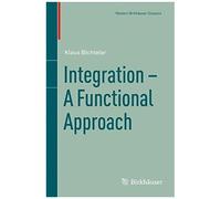 Integration - A Functional Approach