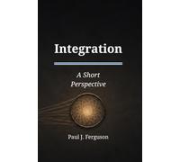 Integration: A Short Perspective on Trust, Translation, and Collective Capability