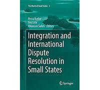 Integration And International Dispute Resolution In Small States