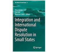 Integration And International Dispute Resolution In Small States