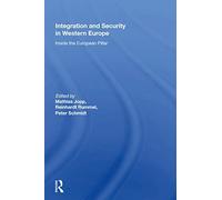 Integration And Security In Western Europe: Inside The European Pillar