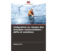 Intégration au réseau des énergies renouvelables : défis et solutions
