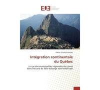 Intégration continentale du québec - Katembo-K - Universitaires Europeennes - broché - Etude