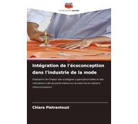 Intégration de l'écoconception dans l'industrie de la mode: Évaluation de l'impact des stratégies organisationnelles et des indicateurs clés de performance sur la maturité en matière d'écoconception