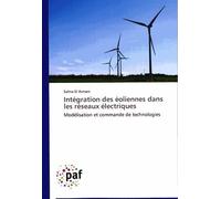 Intégration Des Éoliennes Dans Les Réseaux Électriques - Modélisation Et Commande De Technologies