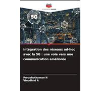 Intégration des réseaux ad-hoc avec la 5G: une voie vers une communication améliorée
