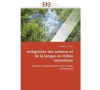 Intégration des sciences et de la langue en milieu minoritaire Cormier-M (Auteur)