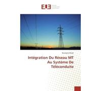 Intégration Du Réseau MT Au Système De Téléconduite - Boutayna Misab - Universitaires Europeennes - broché - Essai