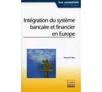 Intégration du système bancaire et financier en Europe Pascal de Lima (Auteur)