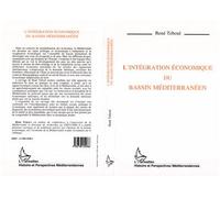 Intégration économique du bassin méditerranéen - René Teboul - L'harmattan - broché - Livre