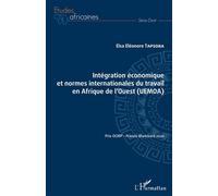 Intégration économique et normes internationales du travail en Afrique de l'Ouest (UEMOA) - Tapsoba elsa eleonore - L'harmattan - broché - Etude