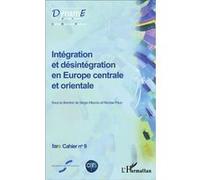 Cahiers De Fare N° 9 - Intégration Et Désintégration En Europe Centrale Et Orientale