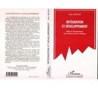 Intégration et développement Bilan et perspectives de la Zone France en Afrique - Alain Becart - L'harmattan - broché - Livre