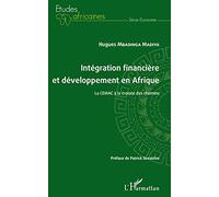 Intégration financière et développement en Afrique La CEMAC à la croisée des chemins - Hugues Mbadinga Madiya - L'harmattan - broché - Etude