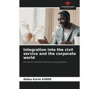 Integration Into The Civil Service And The Corporate World