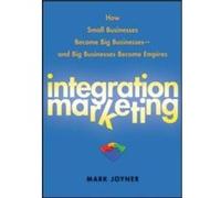 Integration Marketing by Mark Joyner Hardcover Book Mark Joyner (Auteur)