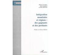 Intégration monétaire et régions : des gagnants et des perdants Des gagnants et des perdants - José Corpataux - L'harmattan - broché - Etude