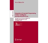 Integration Of Constraint Programming, Artificial Intelligence, And Operations Research