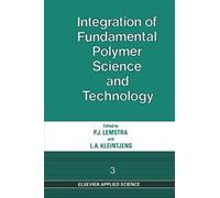 Integration Of Fundamental Polymer Science And Technology-3