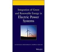 Integration of Green and Renewable Energy in Electric Power Systems by Min Dai Hardcover Book Ali Keyhani, Min Dai, Mohammad N. Marwali (Auteur)