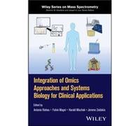 Integration of Omics Approaches and Systems Biology for Clinical Applications Integration of Omics Approaches and Systems Biology for Clinical Applications (Auteur)