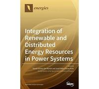 Integration Of Renewable And Distributed Energy Resources In Power Systems