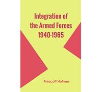Integration of the Armed Forces 1940-1965