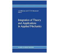 Integration Of Theory And Applications In Applied Mechanics