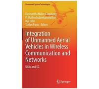 Integration Of Unmanned Aerial Vehicles In Wireless Communication And Networks