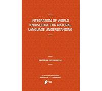 Integration Of World Knowledge For Natural Language Understanding