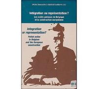 Integration ou representation les exiles polonais en belgiqu e et la construction europeenne